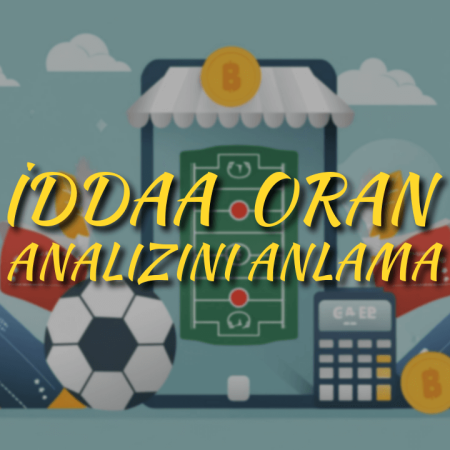 İddaa  oran analizini anlama