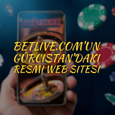 Betlive.com’un Gürcistan’daki resmi web sitesi