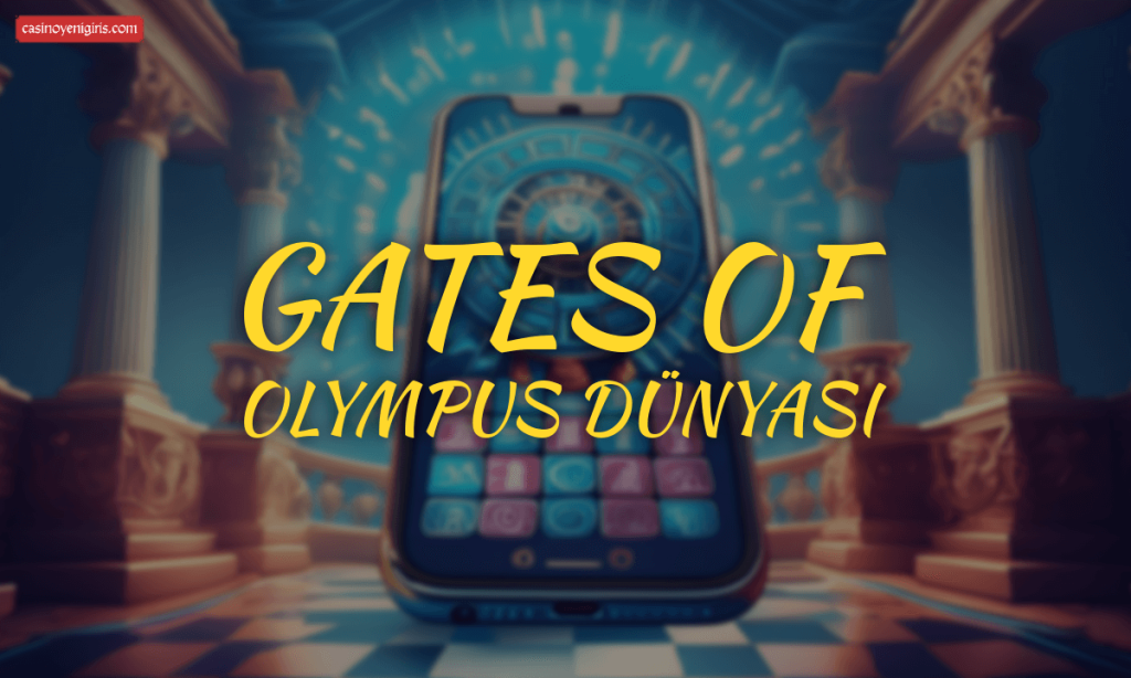 Gates of Olympus dünyası